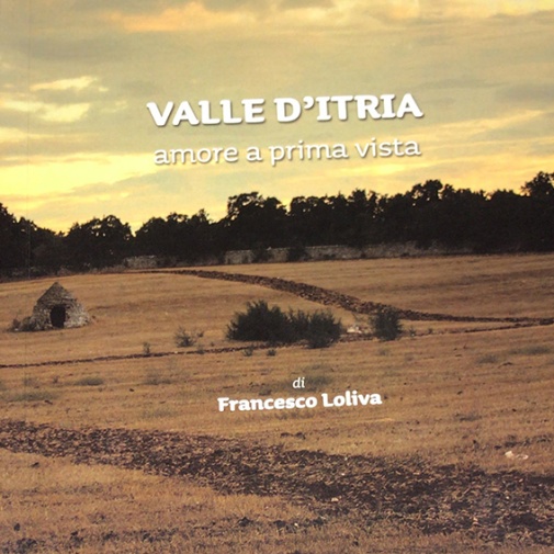 VALLE D'ITRIA: amore a prima vista